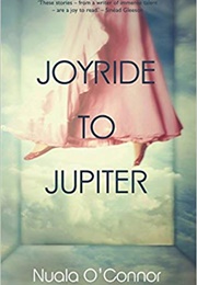 Joyride to Jupiter (Nuala O'Connor)