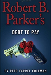Robert B. Parker&#39;s Debt to Pay (Coleman)
