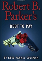 Robert B. Parker's Debt to Pay (Coleman)