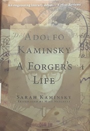 Adolfo Kaminsky: A Forger&#39;s Life (Sarah Kaminsky)