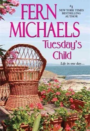 Tuesday's Child (Fern Michaels)