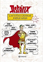 Astérix. Las Citas Latinas Explicadas (Bernard-Pierre Molin)