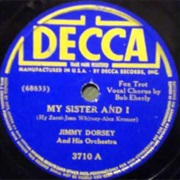 My Sister and I - Jimmy Dorsey and His Orchestra