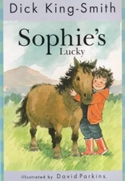 Sophie's Lucky (Dick King-Smith)