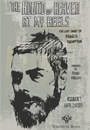 Hound of Heaven at My Heels (Robert Waldron)