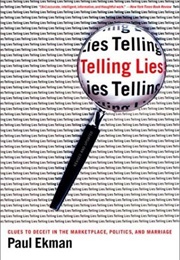Telling Lies: Clues to Deceit (Paul Ekman)