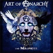 Art of Anarchy - The Madness
