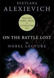 On the Battle Lost (Svetlana Alexievich)