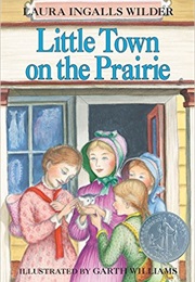 Little Town on the Prairie (Laura Ingalls Wilder)