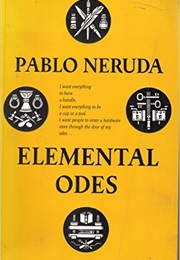 Elemental Odes (Pablo Neruda)