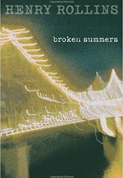Broken Summers (Henry Rollins)