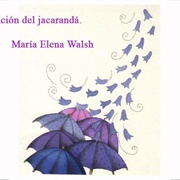 Canción Del Jacarandá – María Elena Walsh (1966)