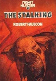 The Stalking (Robert Faulcon)