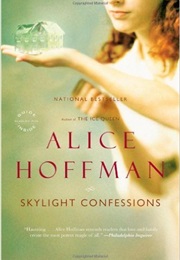 Skylight  Confessions (Alice Hoffman)