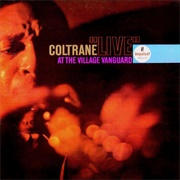 John Coltrane - Coltrane "Live" at the Village Vanguard