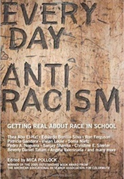 Everyday Anti Racism (Mica Pollock)
