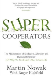 Supercooperators (Martin Nowak)