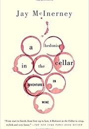Hedonist in the Cellar (Jay McInerney)