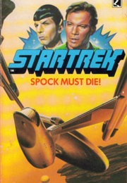 Spock Must Die! (James Blish)