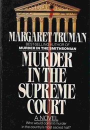 Murder in the Supreme Court (Margaret Truman)
