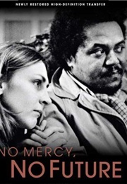 No Mercy, Not Future (1981)