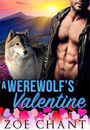 A Werewolf's Valentine (Zoe Chant)