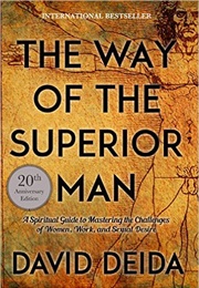 The Way of the Superior Man (David Deida)