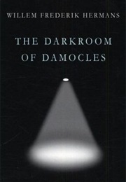 The Darkroom of Damocles (Willem Frederik Hermans)