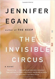 The Invisible Circus (Jennifer Egan)