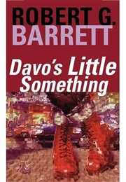 Davo's Little Something (Robert G. Barrett)