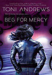 Beg for Mercy (Toni Andrews)