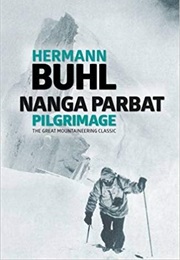 Nanga Parbat Pilgrimage (Hermann Buhl)