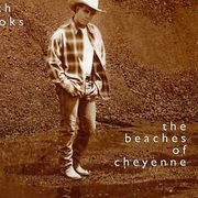 The Beaches of Cheyenne - Garth Brooks