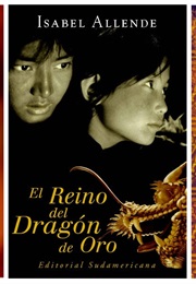 El Reino Del Dragón De Oro (Isabel Allende)