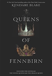 Queens of Fennbirn (Kendare Blake)
