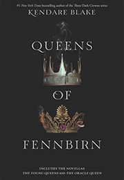 Queens of Fennbirn (Kendare Blake)