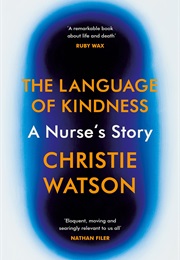 The Language of Kindness (Christie Watson)