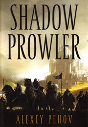 Shadow Prowler (Alexey Pehov)