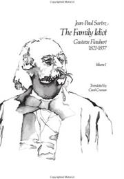 The Family Idiot: Gustave Flaubert