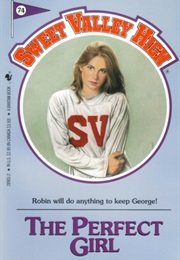 The Perfect Girl (Sweet Valley High, #74) (Francine Pascal)
