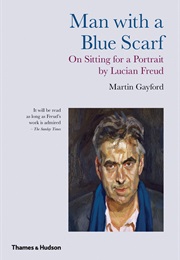 Man With a Blue Scarf (Martin Gayford)