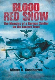 Blood Red Snow (Günter K. Koschorrek)
