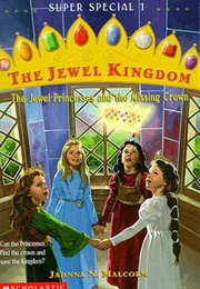 The Jewel Princesses and the Missing Crown (Jahnna N. Malcolm)