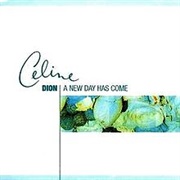 Celine Dion - A New Day Has Come