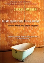 Plenty Enough Suck to Go Around (Cheryl Wagner)