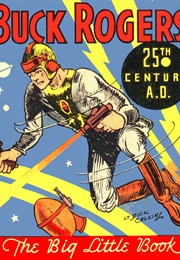 Buck Rogers (Philip Nowlan & Dick Calkins)