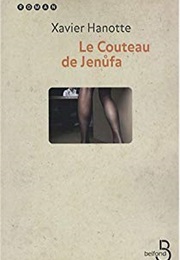 Le Couteau De Jenufa (Xavier Hanotte)