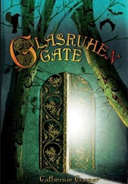 Glasruhen Gate (Catherine Cooper)