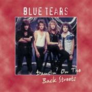 Blue Tears - Dancin' on the Back Streets