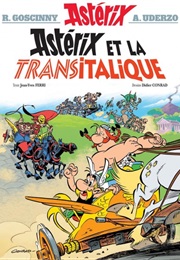 Astérix #37 : Astérix Et La Transitalique (Jean-Yves Ferri &amp; Didier Conrad)